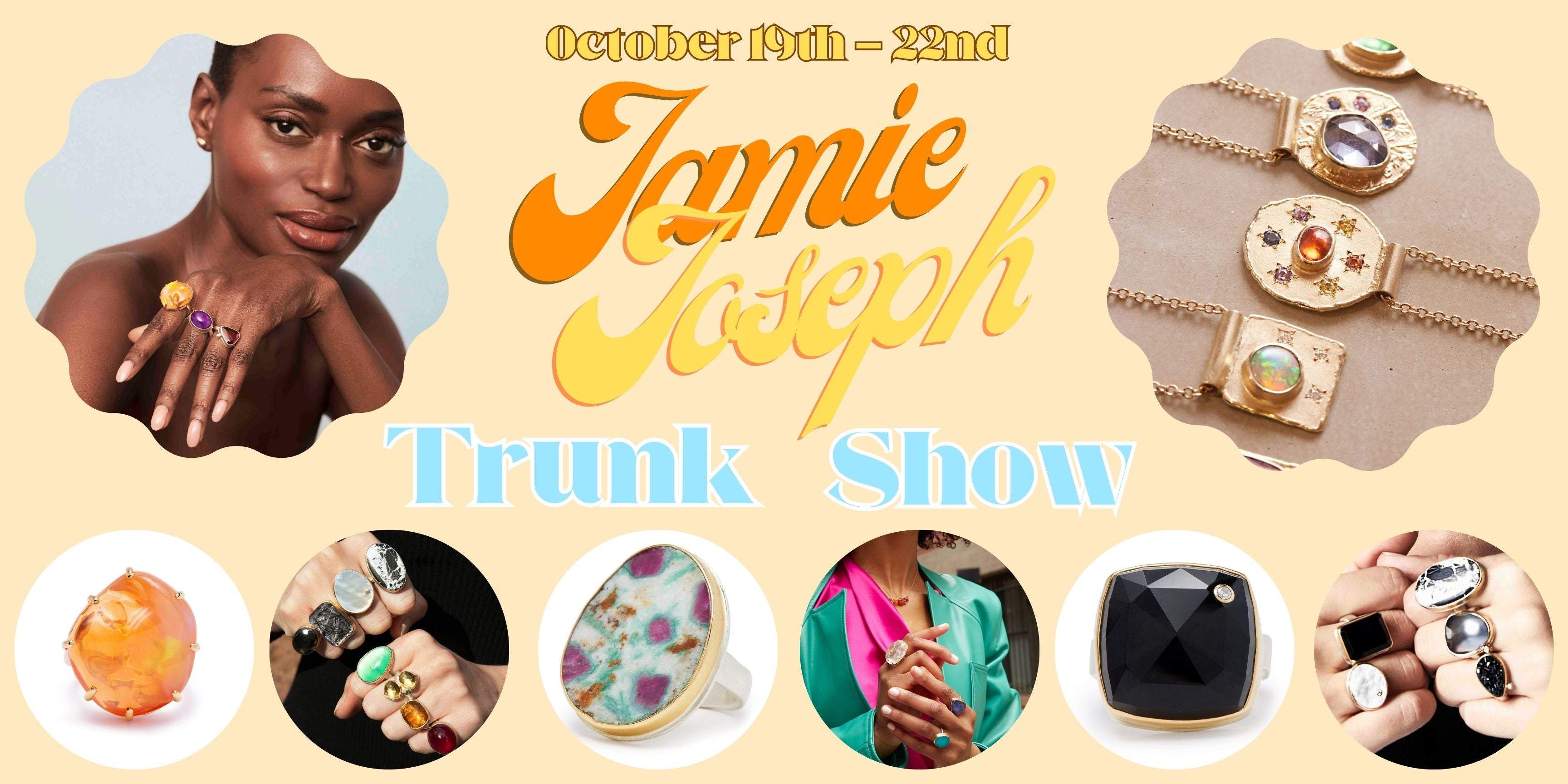 Jamie Joseph Trunk Show
