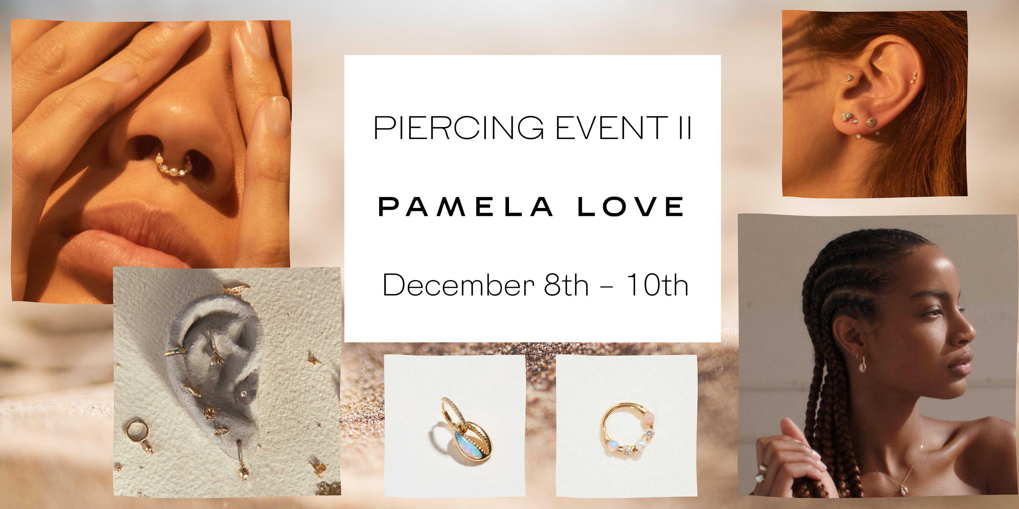 Pamela Love Piercing Event II